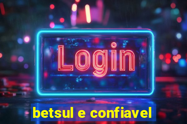 betsul e confiavel